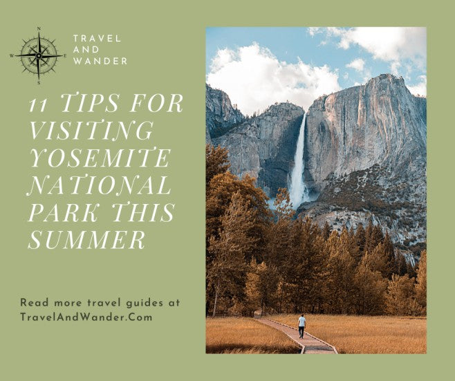 11 Tips for Visiting Yosemite National Park This Summer