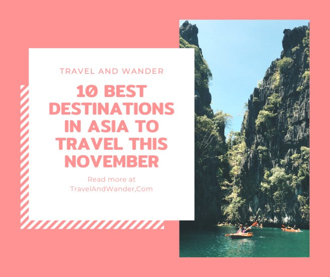 10 Best Destinations In Asia To Travel This November