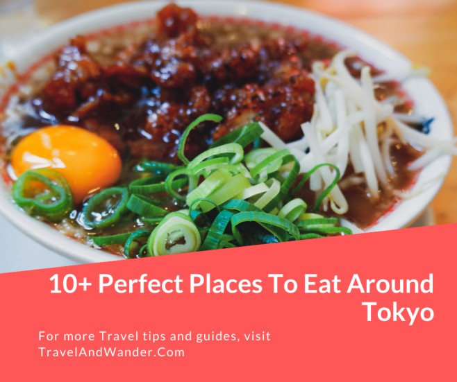 10+ Perfect Places To Eat Around Tokyo