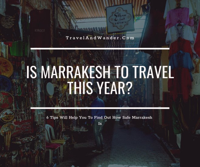 Does Marrakesh Safe For Visit This September?