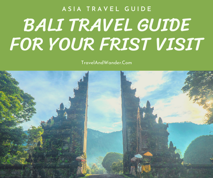 Bali Travel Guide For Your Frist Visit